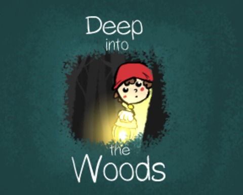 Deep into the Woods