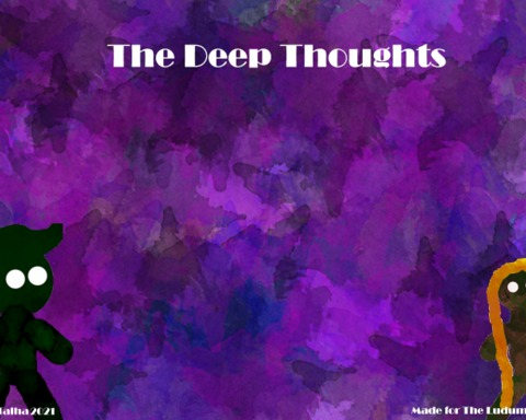 The Deep Thoughts