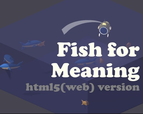 Fish for Meaning