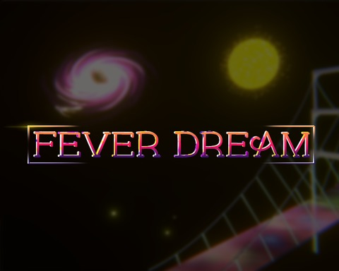 Fever Dream