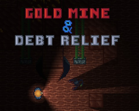 Gold Mine & Debt Relief