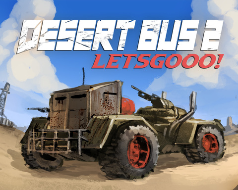 DESERT BUS 2 LETSGOOO!