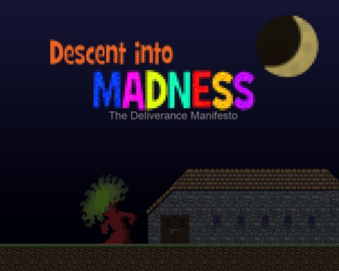 Descent Into Madness