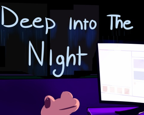 Deep Into the Night