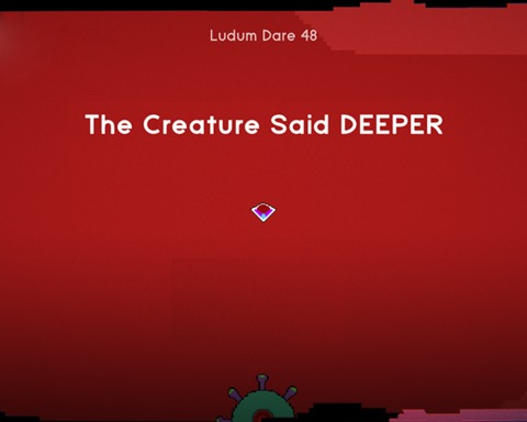 The Creature Said DEEPER
