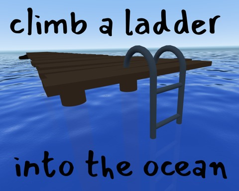 climb a ladder into the ocean