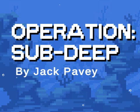 Operation: Sub-Deep