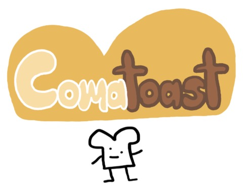 Comatoast