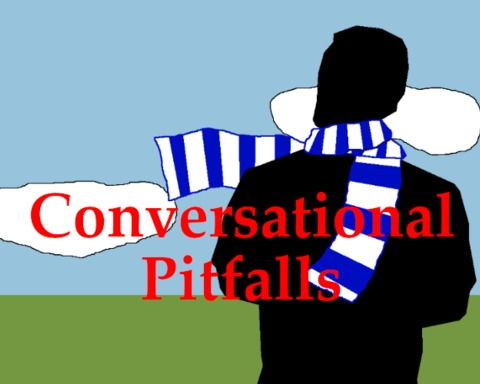 Conversational Pitfalls
