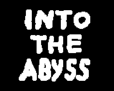 Into The Abyss