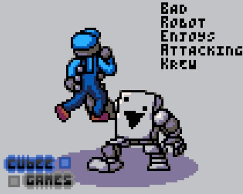 B.R.E.A.K - Bad Robot Enjoys Attacking Krew!
