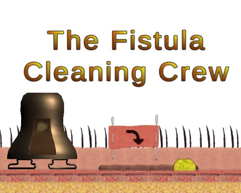 The Fistula Cleaning Crew