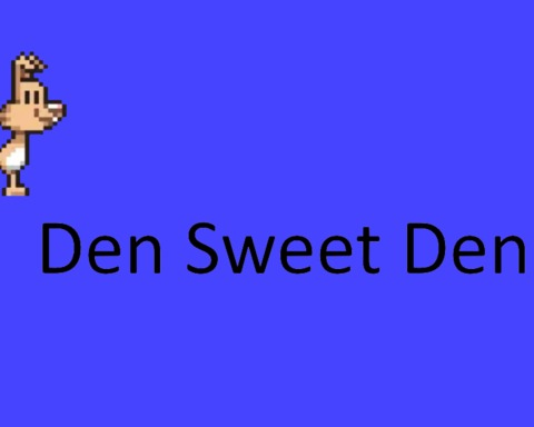 Den Sweet Den...