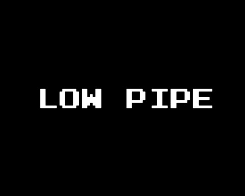 Low Pipe