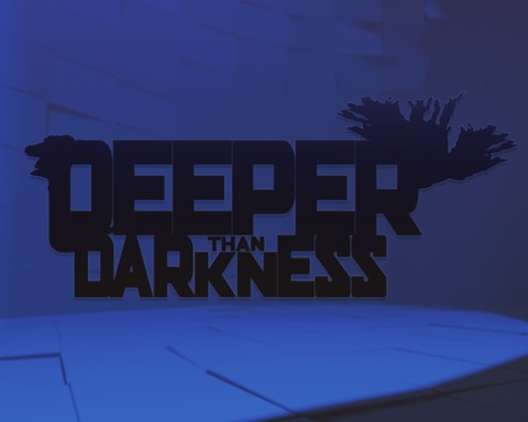 Deeper than Darkness