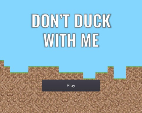 Don't Duck With Me