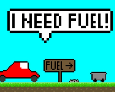 I Need Fuel!