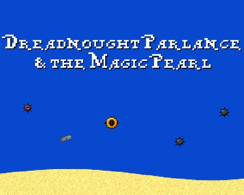 Dreadnought Parlance & the Magic Pearl