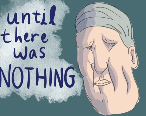 Until There Was Nothing