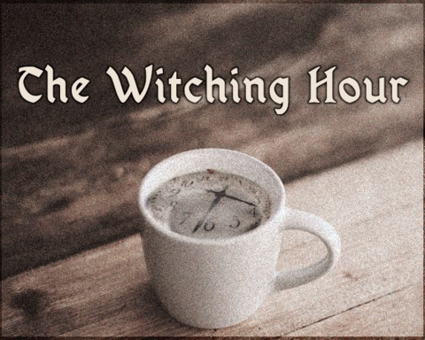 The Witching Hour