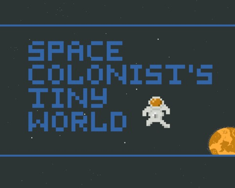 Space Colonist's Tiny World