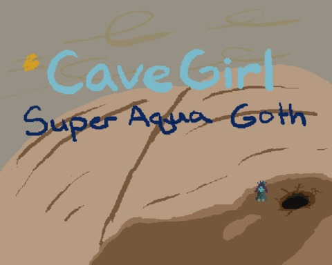 Cave Girl - SUPER AQUA GOTH