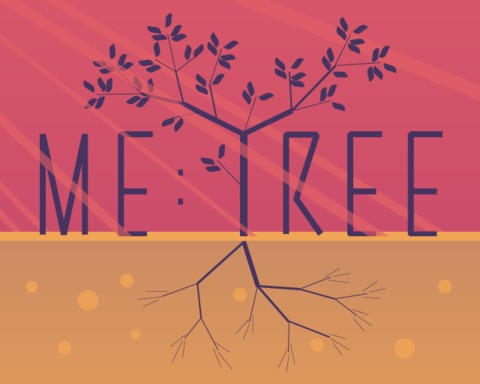 Me:Tree! - New Roots