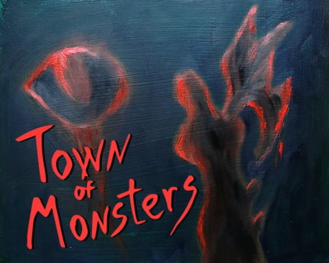 Town of Monsters