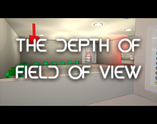 The Depth of Field of View
