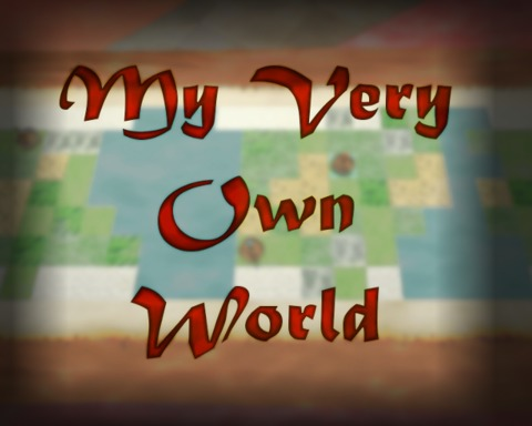 My Very Own World
