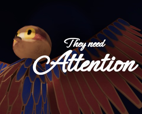 They need attention