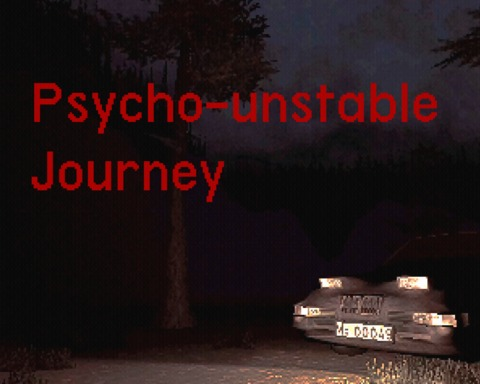 Psycho-unstable Journey