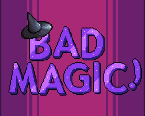 Bad Magic!