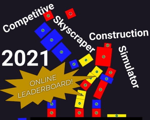Competitive Skyscraper Construction Simulator 2021