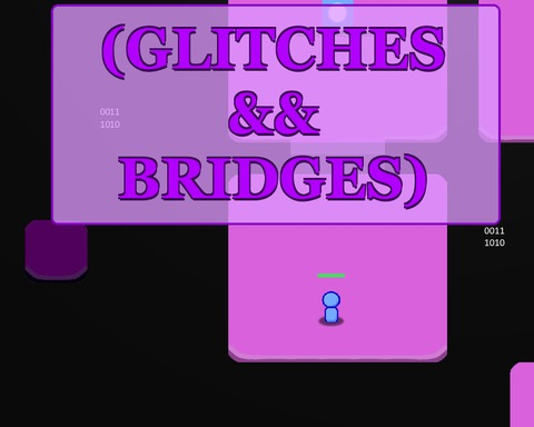 Glitches & Bridges