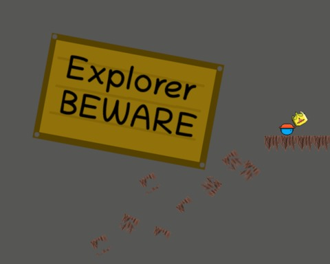 Explorer, Beware!