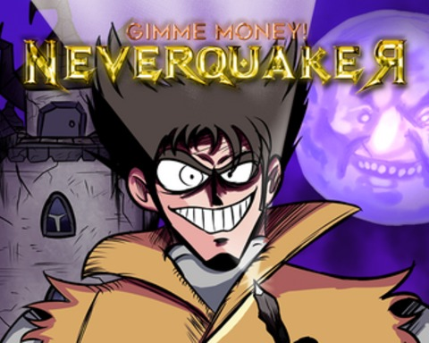 Gimme Money! NEVERQUAKER (LD49)