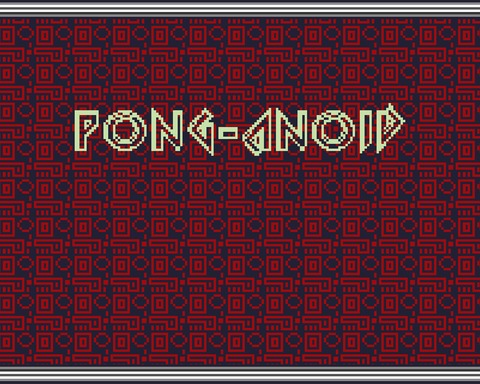 Pong-Anoid