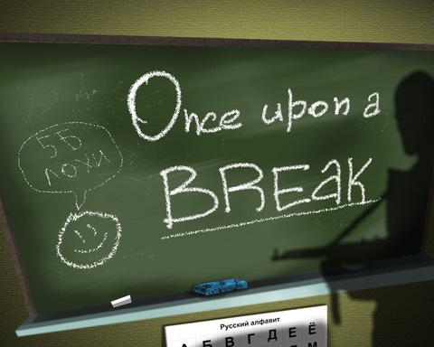 Once Upon a Break.