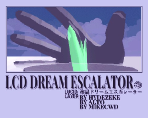 LCD DREAM ESCALATOR