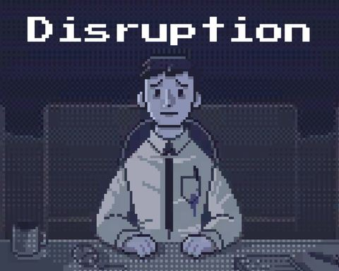 Disruption