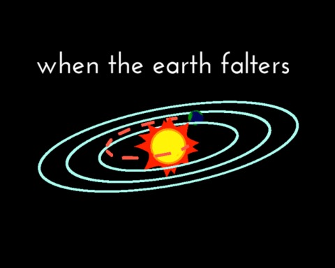 when the earth falters