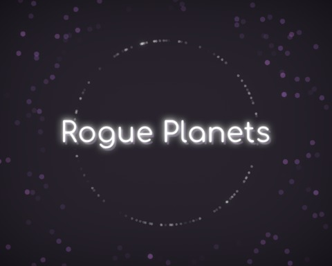 Rogue Planets