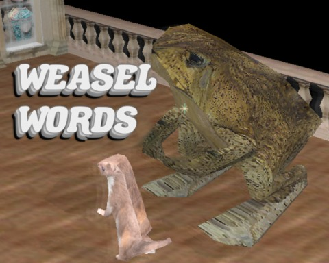 Weasel Words