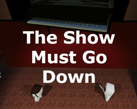 The Show Must Go Down