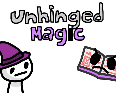 Unhinged Magic