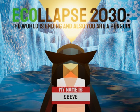 ECOLLAPSE 2030: the world is ending and also you are a penguin
