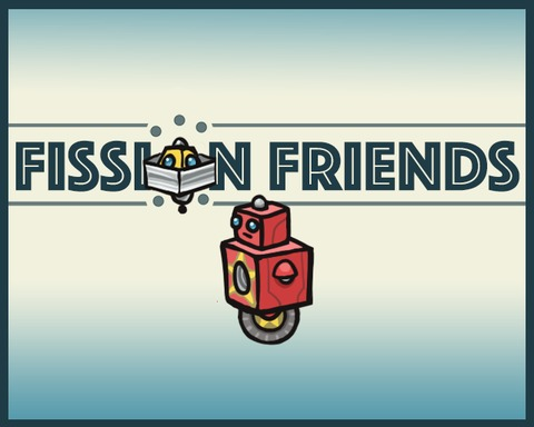 Fission Friends