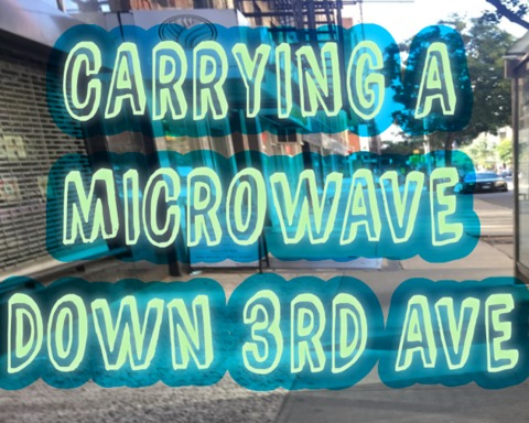 Carrying A Microwave Down 3rd Ave