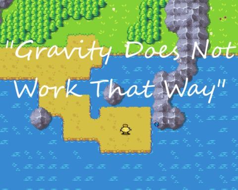 Gravity Does Not Work That Way